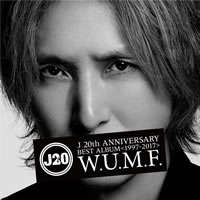 J 20th Anniversary BEST ALBUM <1997-2017> W.U.M.F.