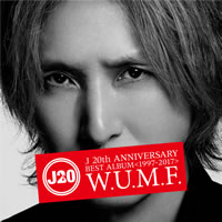 J 20th Anniversary BEST ALBUM <1997-2017> W.U.M.F.